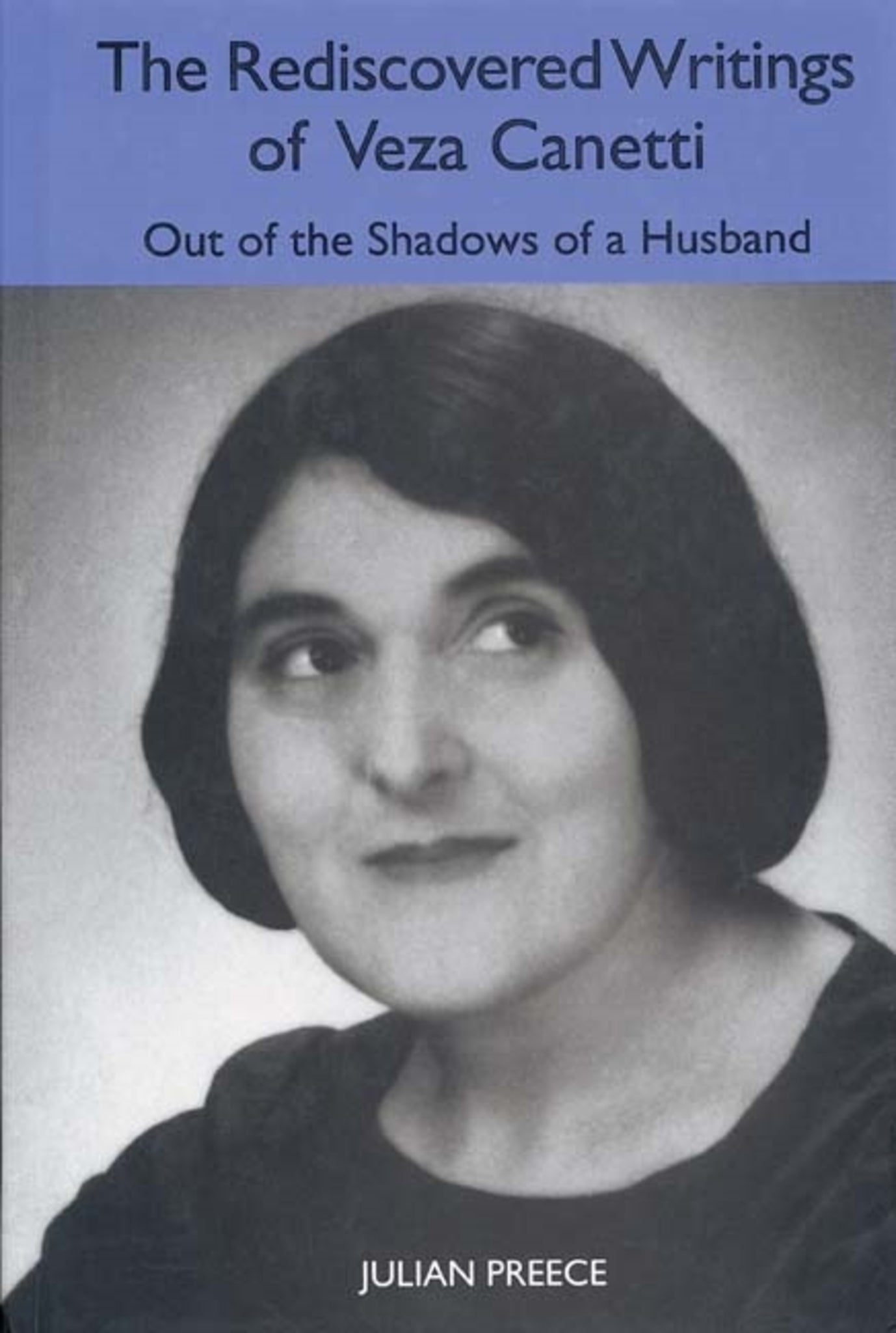 Cover image for The Rediscovered Writings of Veza Canetti ISBN 9781571133533